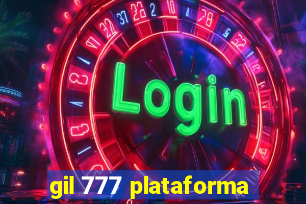 gil 777 plataforma